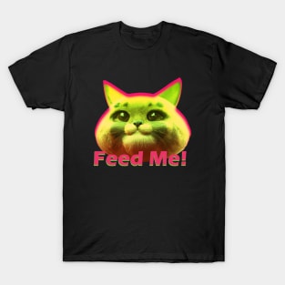 Feed Me T-Shirt